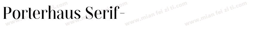 Porterhaus Serif字体转换